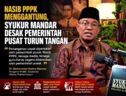 Nasib PPPK Menggantung, Syukur Mandar Desak Pemerintah Pusat Turun Tangan